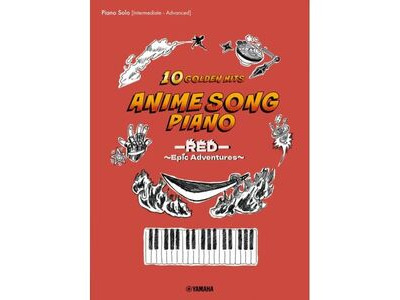 Yamaha Anime Song Piano: 10 Golden Hits