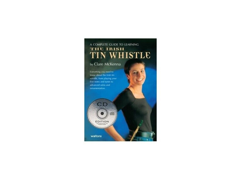 Waltons A Complete Guide To Learning The Irish Tin Whistle (CD Edition) click to zoom image