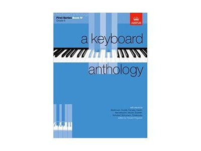 ABRSM A Keyboard Anthology First Series Book 4 Grade 6 