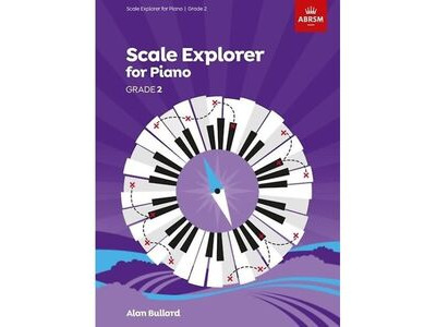 ABRSM Scale Explorer for Piano Grade 2