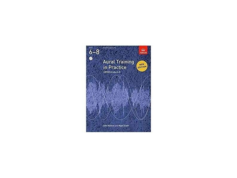 ABRSM Aural Training In Practice: Grades 6-8 click to zoom image