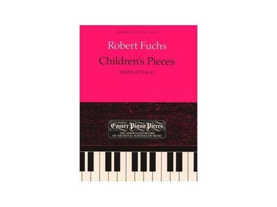 ABRSM Fuchs - Childrens Pieces from Op. 32&47