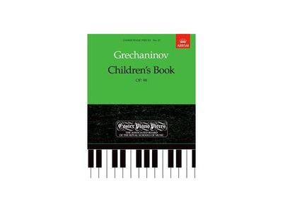 ABRSM Grechaninov : Children's Book Op. 98