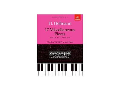 ABRSM H. Hofman : 17 Miscellaneous Pieces from Op.11, 37, 77, 85,88 