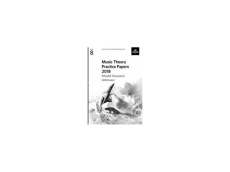 ABRSM Music Theory Practice Papers 2018 Model Answers Grade 8 click to zoom image