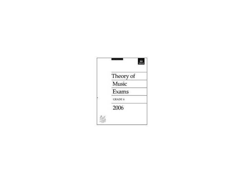 ABRSM Theory of Music Exams 2006, Grade 6 click to zoom image