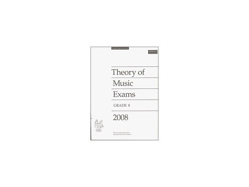ABRSM Theory of Music Exams 2008, Grade 8 click to zoom image