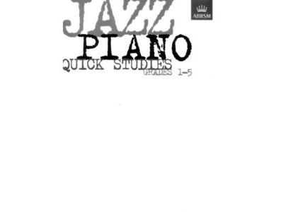 ABRSM Jazz Piano Quick Studies Grades 1-5 