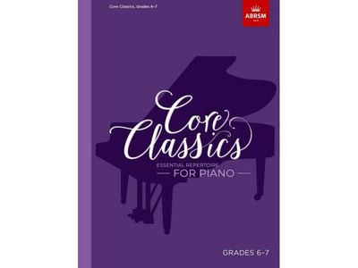 ABRSM Core Classics - Grades 6-7