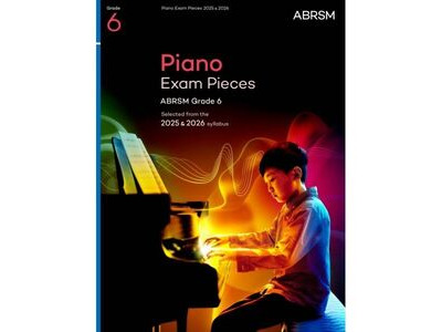 ABRSM Piano Exam Pieces 2025 &amp; 2026 Grade 6