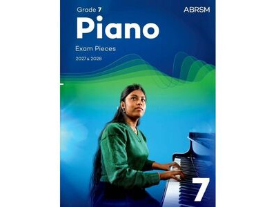 ABRSM Piano Exam Pieces 2027 &amp; 2028 Grade 7