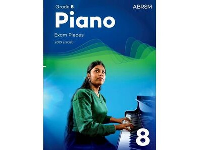ABRSM Piano Exam Pieces 2027 &amp; 2028 Grade 8