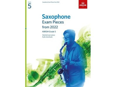 ABRSM Saxophone Exam Pieces from 2022 Grade 5 