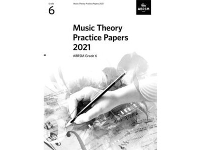 ABRSM Music Theory Practice Papers 2021 Grade 6 