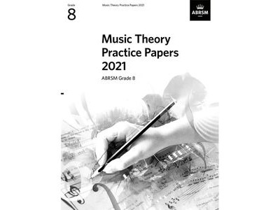 ABRSM Music Theory Practice Papers 2021 Grade 8 