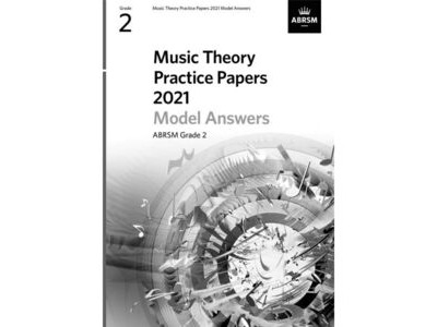 ABRSM Music Theory Practice papers 2021 Model Answers Grade 2
