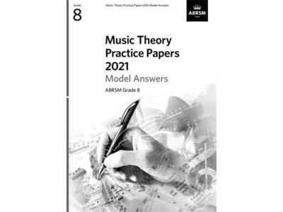 ABRSM Music Theory Practice papers 2021 Model Answers Grade 8 