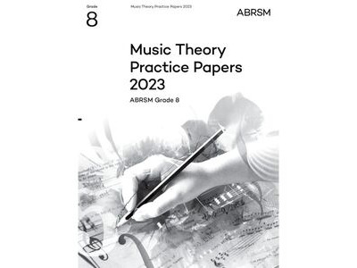ABRSM Music Theory Practice Papers 2023 Grade 8 