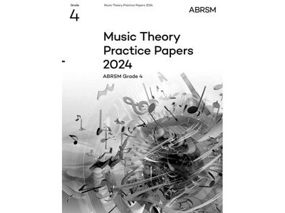 ABRSM Music Theory Practice Papers 2024 Grade 4