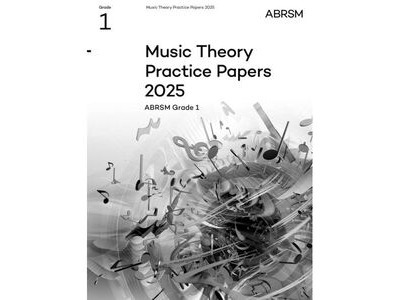 ABRSM Music Theory Practice Papers 2025 Grade 1 