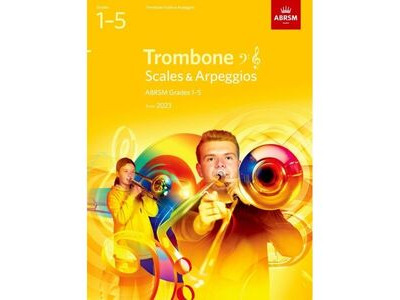 ABRSM Trombone Scales and Arpeggios, Grades 1-5