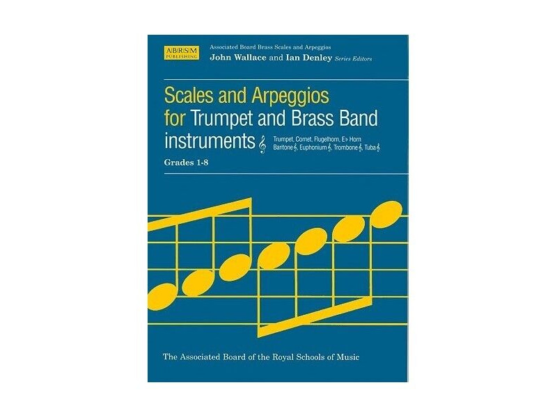 ABRSM Scales and Arpeggios for Trumpet and Brass Band Instruments Grades 1-8 click to zoom image
