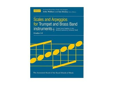 ABRSM Scales and Arpeggios for Trumpet and Brass Band Instruments Grades 1-8 