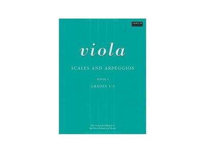 ABRSM Viola Scales &amp; Arpeggios Book 1 Grades 1-5