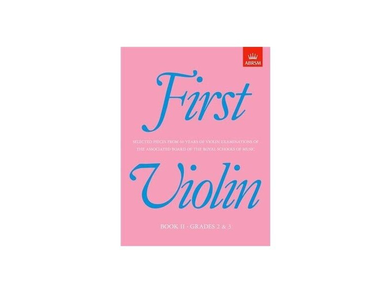 ABRSM First Violin: Grades 2 & 3 Book II click to zoom image