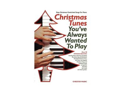 Chester Music Christmas Tunes You've Always Wanted To Play 