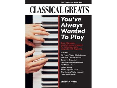 Chester Music Classical Greats You've Always Wanted To Play