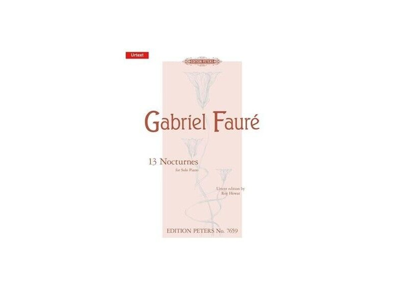 Edition Peters Gabriel Faure: 13 Nocturnes for Solo Piano click to zoom image