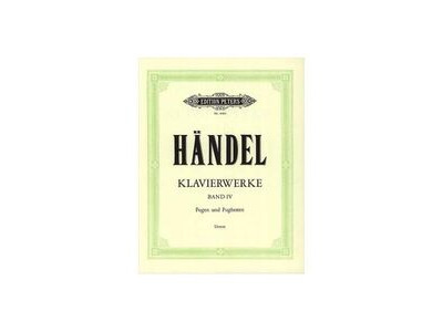 Edition Peters Handel : Keyboard Works Vol.4 