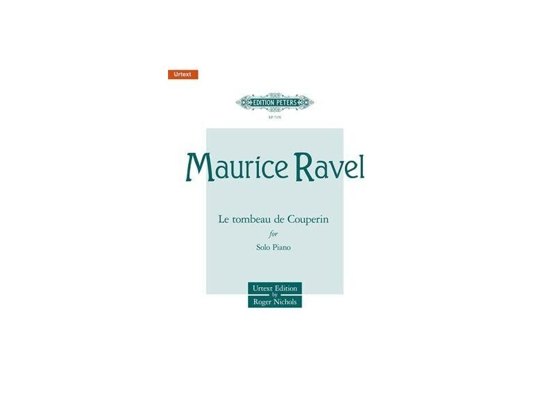 Edition Peters Maurice Ravel : Le Tombeau De Couperin click to zoom image
