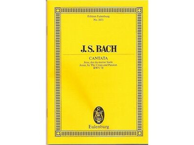 Eulenburg Bach Cantata No. 78 Jesu, der du meine Seele