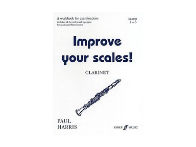 Faber Music Improve your Scales! Clarinet Grades 1-3