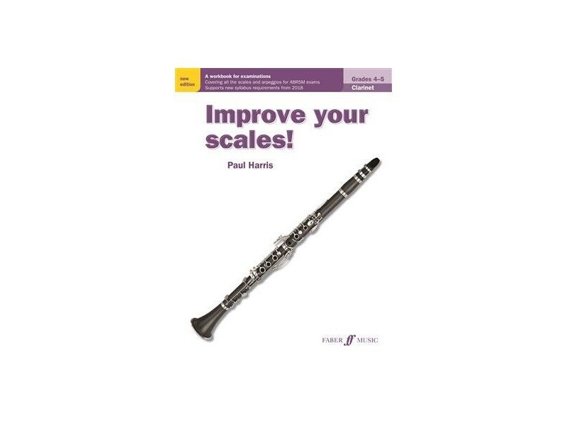Faber Music Improve your Scales! Clarinet Grades 4-5 click to zoom image