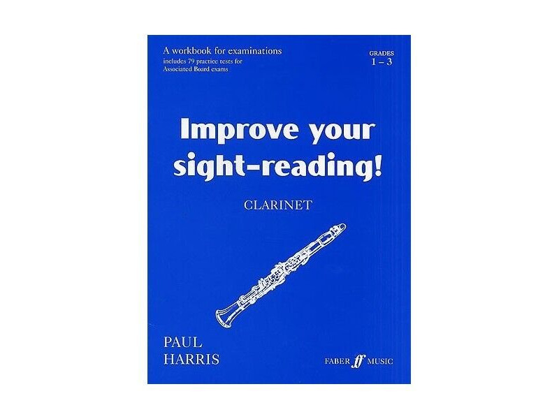 Faber Music Improve your sight-reading! Clarinet Grades 1-3 click to zoom image