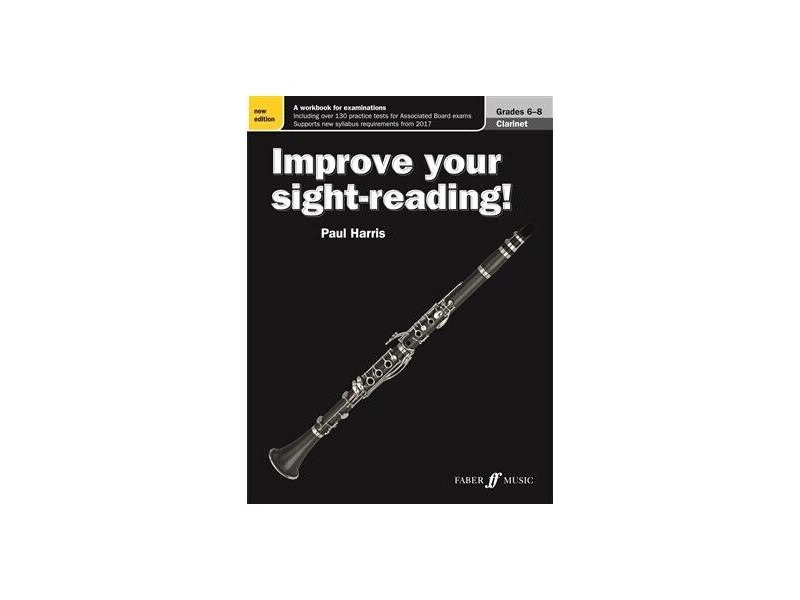 Faber Music Improve your sight-reading! Clarinet Grades 6-8 (New) click to zoom image