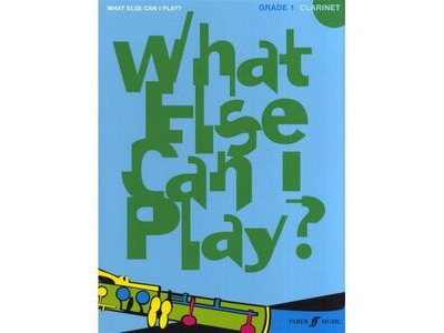 Faber Music What Else Can I Play? Grade 1 Clarinet