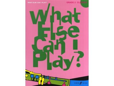Faber Music What Else Can I Play? Grade 2 Clarinet 