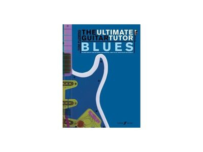 Faber Music The Ultimate Guitar Tutor Blues By Tom Fleming