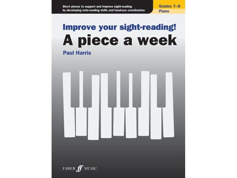 Faber Music Improve Your Sight-Reading! A Piece A Week Grade 7-8 click to zoom image