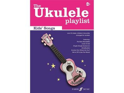 Faber Music The Ukulele Playlist: Kids' Songs 