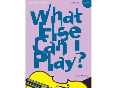 Faber Music What Else Can I Play? Violin Grade 3