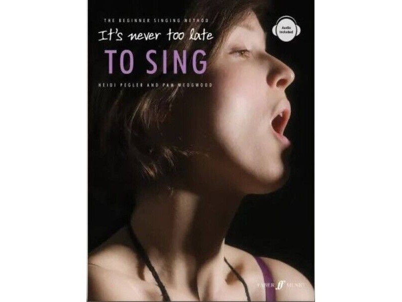 Faber Music It's Never Too Late To Sing (with Audio) click to zoom image