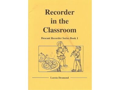 Hal Leonard Recorder in the Classroom Book 1 By Loreto Desmond