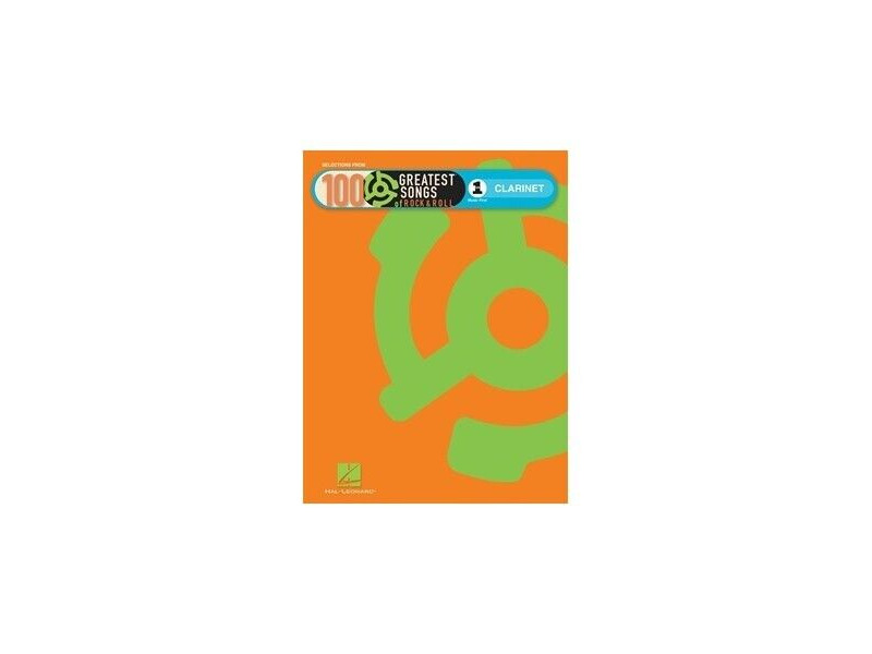 Hal Leonard 100 Greatest Songs of Rock and Roll for Clarinet click to zoom image