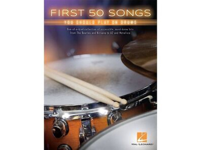 Hal Leonard First 50 Songs You Should Play On Drums