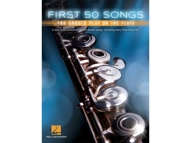 Hal Leonard First 50 Songs You Should Play on the Flute click to zoom image